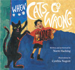 When Cats Go Wrong book cover, illustrated by Cynthia Nugent, click for info